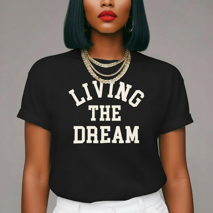 Living The Dream Tee